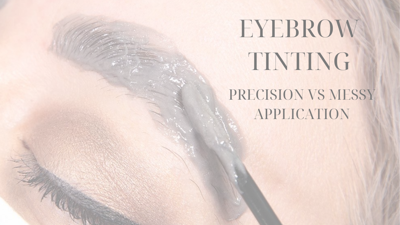 Messy vs Precision Eyebrow Tinting