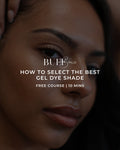How to Select the Best Gel Dye Shade - 10 Minutes